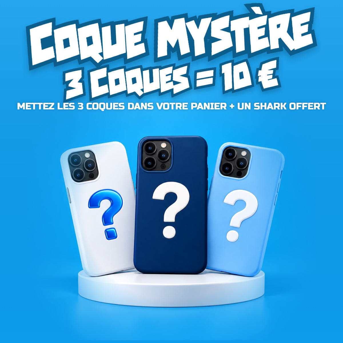 Coque mystère : 3 coques = 10 €